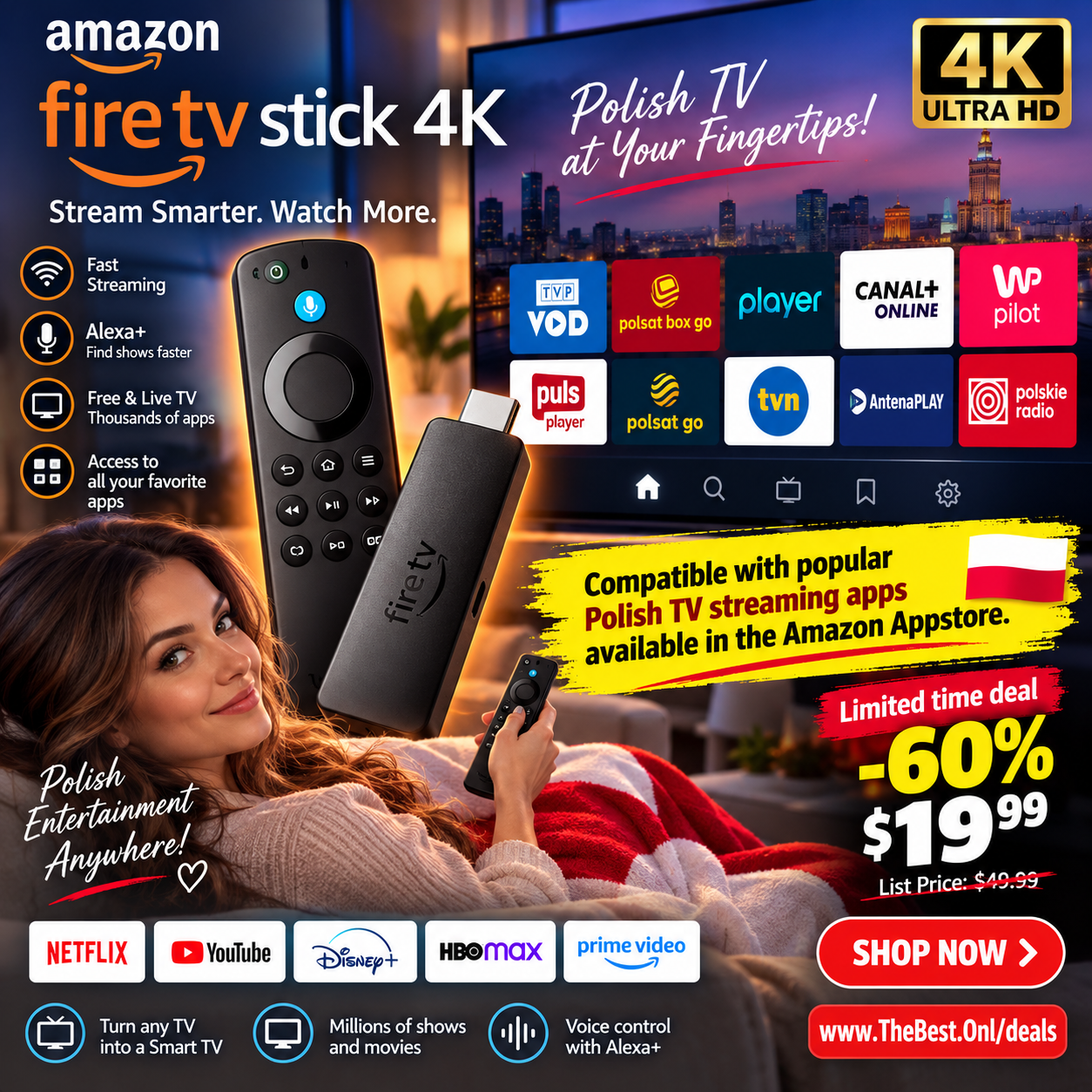 Amazon Fire TV Stick 4K Streaming Device with Alexa Voice Remote Compatible with Polish TV Streaming Apps TVP VOD Polsat Box Go Player Canal Plus WP Pilot Ipla TVN AntenaPLAY Polskie Radio Limited Time Deal at 19 dollars 99 cents was 49 dollars 99 cents 60 percent off save 30 dollars TheBest Online deals